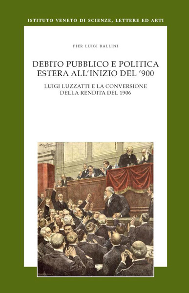 Debito pubblico e politica estera all'inizio del '900. Luigi Luzzatti e la conversione della rendita del 1906.
