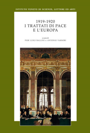 1919-1920. I Trattati di pace e l'Europa.
