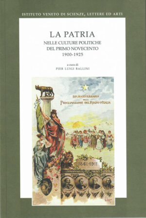 La patria nelle culture politiche del primo Novecento 1900-1925.