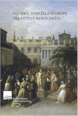 GLI EBREI, VENEZIA E L’EUROPA
