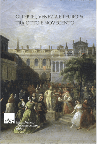 GLI EBREI, VENEZIA E L’EUROPA
